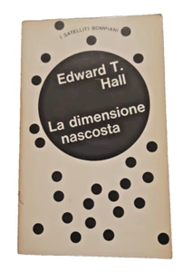 La dimensione nascosta. Edward T. Hall. Bompiani, 1968 - Foto 1 di 3