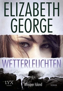 Kriminalroman: Wetterleuchten - Whisper Island von Elizabeth George - Bild 1 von 1