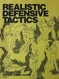 1983 REALISTIC DEFENSIVE TACTICS BY JOHN PETERS BLACK BELT KARATE MARTIAL ARTS - Picture 1 of 1