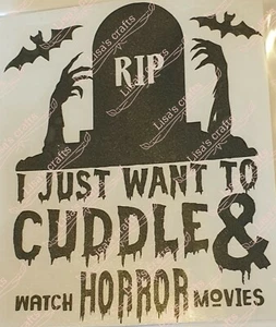 Rip i just want cuddles and watch a HORROR movie πββ¬, BOTTLE , DECAL πββ¬ - Picture 1 of 1