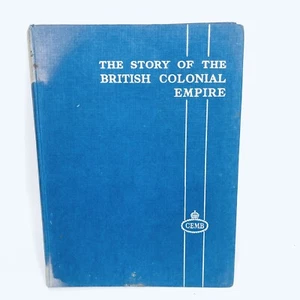 The Story of the British Colonial Empire Douglas Woodruff CEMB Vintage Book - Picture 1 of 10