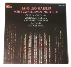 Hans Leo Hassler, Aachener Domchor, Rudolf Pohl Messe Zu 8 Stimmen Motetten LP - Foto 1 di 3