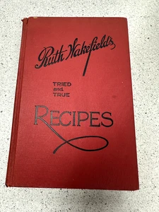 SIGNED Ruth Wakefield's Toll House Tried and True Recipes 1941 Cookbook HC - Picture 1 of 4