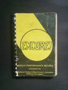 Encore repeat Performance recipes Oklahoma Christian College Vintage Cookbook - Picture 1 of 8