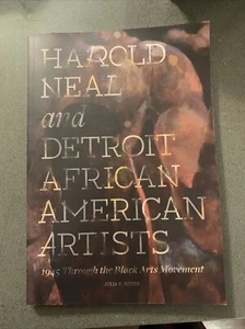 Harold Neal and Detroit African American Artists : 1945 Through the Black... - Picture 1 of 6