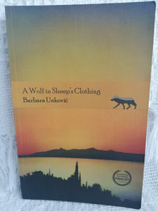 A Wolf in Sheep's Clothing - Barbara Unkovic - Paperback - Biography - Picture 1 of 7