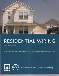 RESIDENTIAL WIRING by H. Brooke Stauffer and Paul A. Rosenberg (2008 SC){D6} - Foto 1 di 3