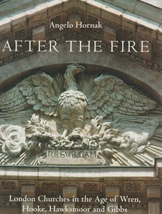 After the Fire London Churches in the Age of Wren, Hooke, Hawksmoor and Gibbs Ho - Picture 1 of 2
