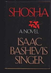 Shosha by Isaac A Novel by Bashevis Singer Hardcover 1st Ed. 1978 LN - Picture 1 of 6