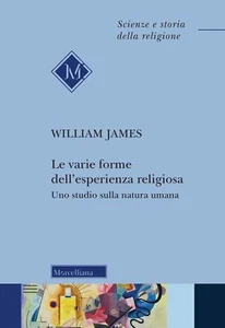 Le varie forme dell'esperienza religiosa. Uno studio sulla natura umana. Nuova e - Foto 1 di 7