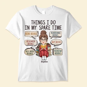 Thing I Do In My Spare Time With Books Personalized Shirt Birthday Gift For - Picture 1 of 4
