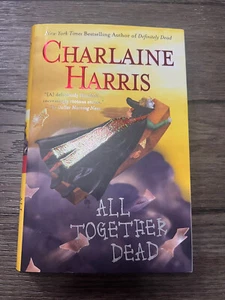 All Together Dead by Charlaine Harris Signed 1st Edition 2nd Printing Hardcover - Picture 1 of 6