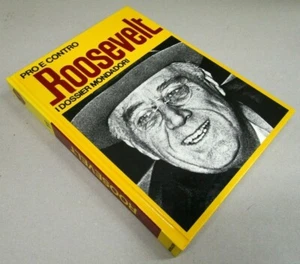 Biografia "ROOSEVELT - PRO E CONTRO - I DOSSIER MONDADORI" - N.11 - 1^ Ed. 1972 - Bild 1 von 1