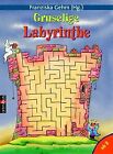 Gruselige Labyrinthe. Mit Lösungskontrolle. | Buch | Zustand gut