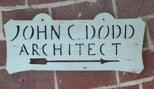 Vintage Wooden Sign Business Arrow Architect Primitive Chippy John Dodd - Picture 1 of 11