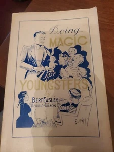 Doing Magic for Youngsters; Easley, Bert & Wilson, Eric, 1972 - Picture 1 of 6