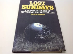 Lost Sundays by Sam Toperoff Pittsburgh Steelers 1989 Hardback - Picture 1 of 4