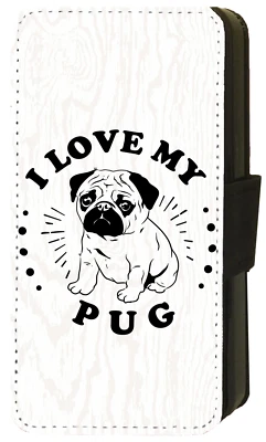 I Love My Pug Quote iPhone/Pixel/Galaxy Flip/Wallet Phone Case — 第 1/4 张图片