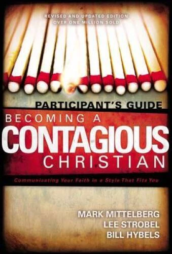 Becoming a Contagious Christian: Six Sessions on Communicating Your  - VERY GOOD - Image 1 of 1