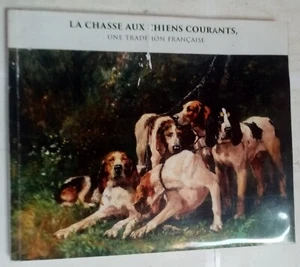 La chasse aux chiens courants une tradition française - Philippe Dulac - Imagen 1 de 5