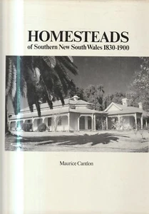 ARCHITECTURE , AUSTRALIAN ,HOMESTEADS OF SOUTHERN NSW 1830-1900 ,MAURICE CANTLON - Picture 1 of 1