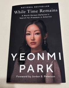 While Time Remains : A North Korean Defector's Search for Freedom in America by - Bild 1 von 3