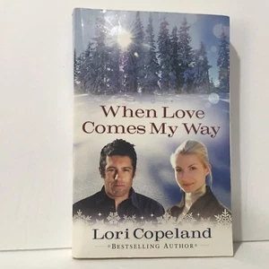 When Love Comes My Way by Lori Copeland Free Shipping - Imagen 1 de 4