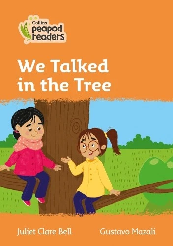 Juliet Clare Bell We Talked in the Tree (Paperback) Collins Peapod Readers - Image 1 of 1