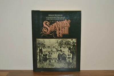 The Servant's Hall - A Downstairs History - Merlin Waterson - Hardback 1980 (PW) - Image 1 of 4