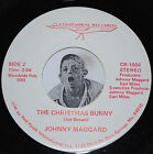 JOHNNY MAGGARD~Sparky / The Christmas Bunny~Chaparral Records 45 Novelty