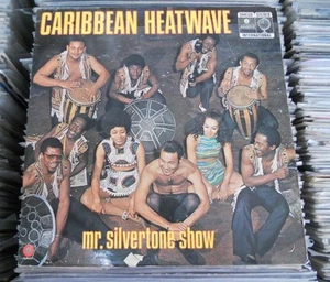 CARIBBEAN HEATWAVE -MR SILVERTONE SHOW- 1970 BELGIAN LP CALYPSO - Picture 1 of 5