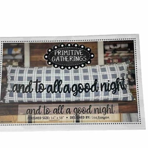 Primitive Gatherings And To All A Good Night Wool Appliqué Bench Pillow Pattern - Picture 1 of 3