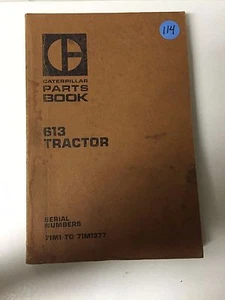 LIBRO DE PIEZAS DE TRACTOR CATERPILLAR 613 71M1 A 71M1377 JULIO 1972 *ENVÍO GRATUITO* - Imagen 1 de 3