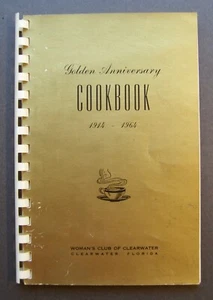 Livre de recettes Woman's Club of Clearwater, Floride Golden Anniversary 1914-1964 - Photo 1/8