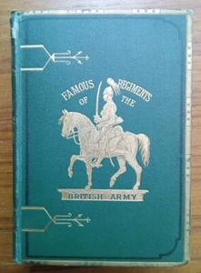 Beautiful 1870 Antique Book FAMOUS REGIMENTS OF THE BRITISH ARMY Davenport Adams - Picture 1 of 6
