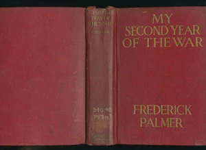 Frederick Palmer / My Second Year Of The War 1917 WWI Hardcover Book - Picture 1 of 6
