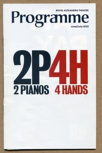 2P4H 2 PIANOS 4 HANDS 2022 ROYAL ALEXANDRA THEATRE Playbill style PROGRAMME - Picture 1 of 7