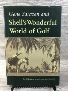 Gene Sarazen and Shell's Wonderful World of Golf by Al Barkow & Mary Sarazen 1st - Picture 1 of 1