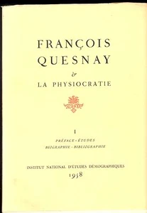 LA PHYSIOCRATIE. PREFACE ETUDES BIOGRAPHIE BIBLIOGRAPHIE. FRANCOIS QUESNAY 2 VOL - Picture 1 of 2