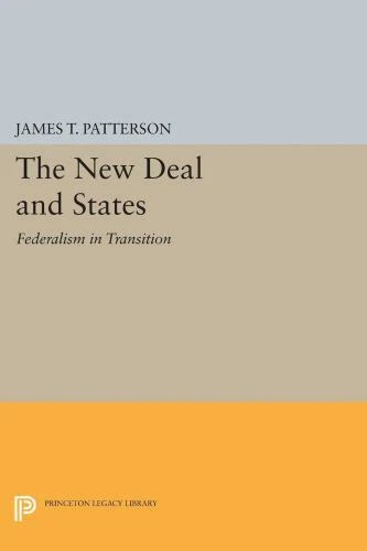 The New Deal and States: Federalism in Transition (Princeton Legacy Library), Pa - Image 1 of 1