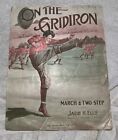 1911 ON THE GRIDIRON FOOTBALL Sheet Music