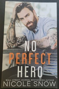 No Perfect Hero paperback Romance book by bestselling author Nicole Snow - Picture 1 of 2