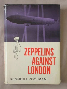 1st Ed ZEPPELINS AGAINST LONDON Kenneth Poolman 1961 HARDCOVER WORLD WAR 2 BOOK - Picture 1 of 1