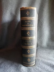1860 LIFE OF WASHINGTON: BIOGRAPHY: PERSONAL, MILITARY, POLITI Vol I by LOSSING - Foto 1 di 17