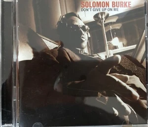 SOLOMON BURKE - Don't Give Up On Me CD 2002 Fat Possum Excellent Cond! - Picture 1 of 2