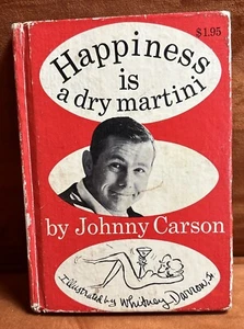 Happiness Is A Dry Martini Book By Johnny Carson AUTOGRAPHED by Johnny Carson!! - Picture 1 of 9