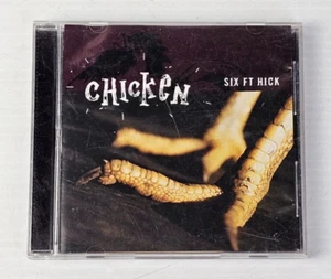 SIX FT HICK - Chicken CD 2000 - Free Postage - Picture 1 of 3