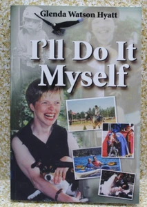 I'LL DO IT MYSELF *GLENDA WATSON HYATT 173 PAGES 2006 SOARING EAGLE COMM. - Picture 1 of 6