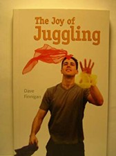 The Joy of Juggling Dave Finnigan