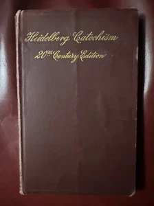 Antique 1902 Heidelberg Catechism 20th Century Edition Book - Picture 1 of 10